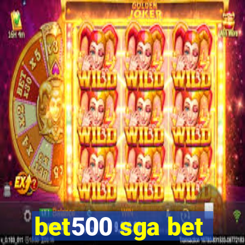 bet500 sga bet