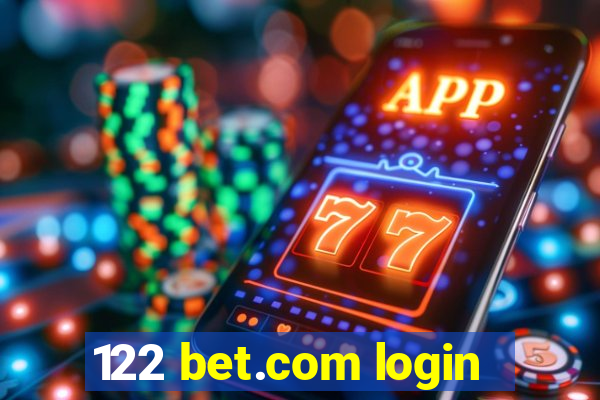 122 bet.com login