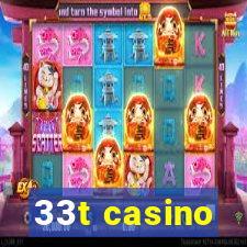 33t casino