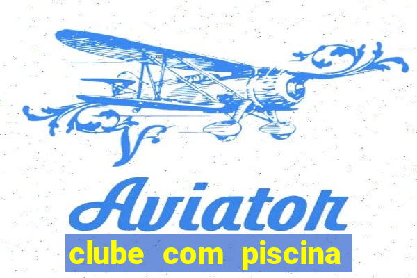 clube com piscina em taubat茅