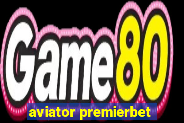 aviator premierbet