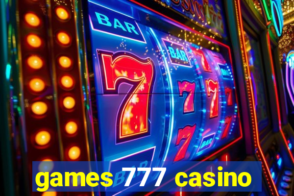 games 777 casino