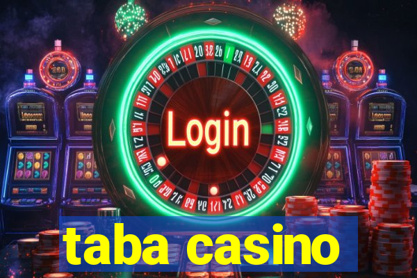 taba casino