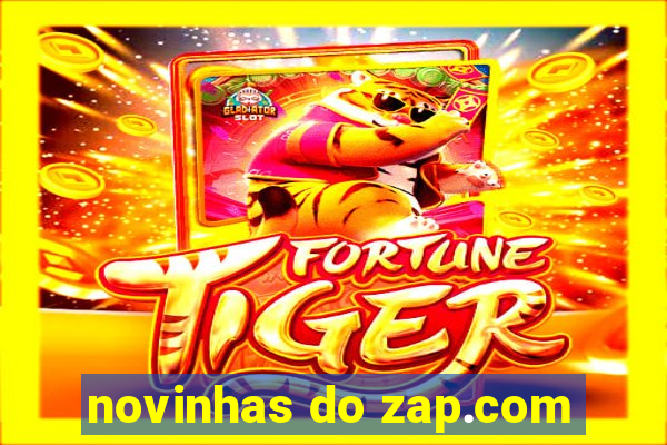 novinhas do zap.com