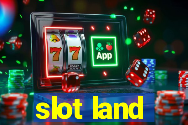 slot land