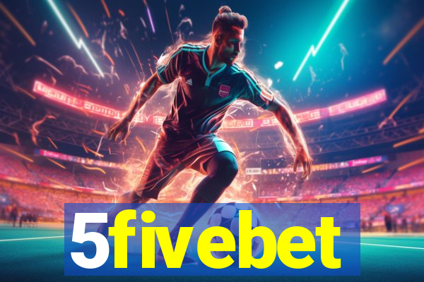 5fivebet