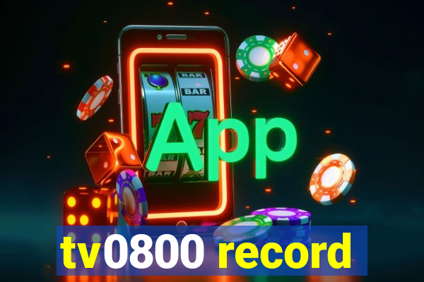 tv0800 record