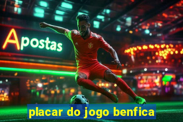 placar do jogo benfica