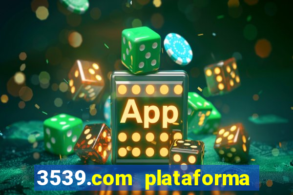 3539.com plataforma de jogos