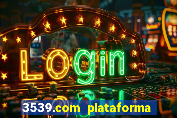 3539.com plataforma de jogos