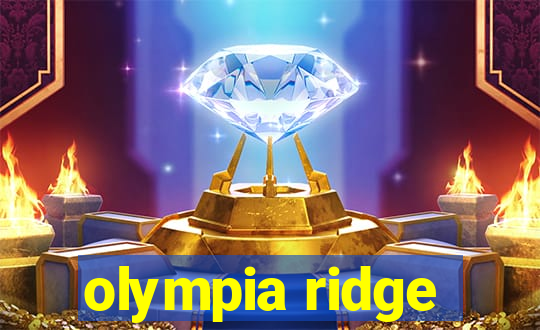 olympia ridge