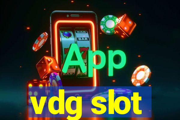 vdg slot