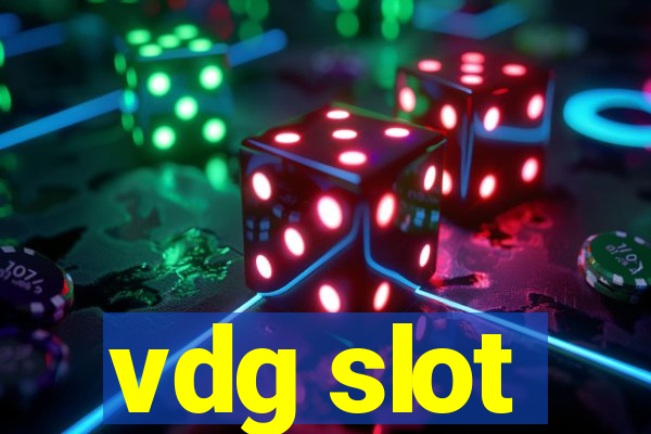 vdg slot