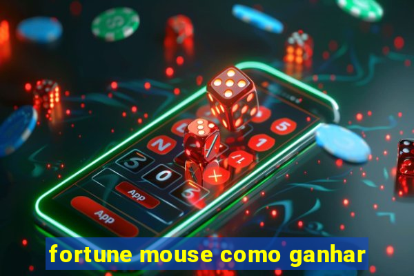 fortune mouse como ganhar