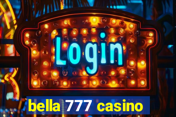 bella 777 casino