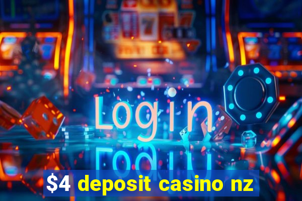 $4 deposit casino nz