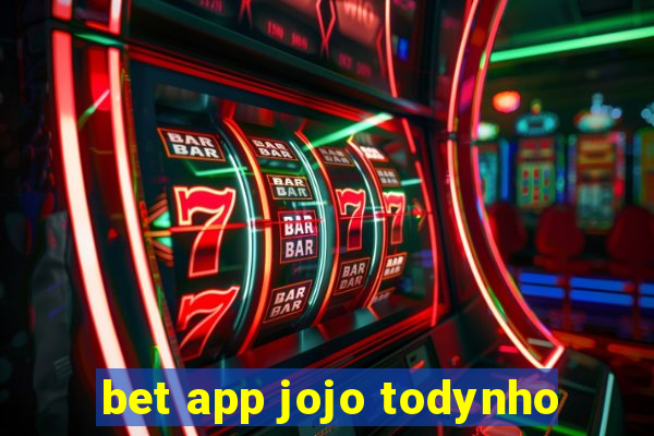 bet app jojo todynho