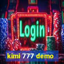 kimi 777 demo