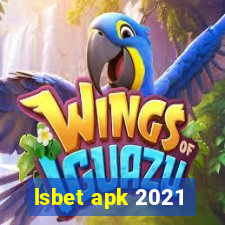 lsbet apk 2021