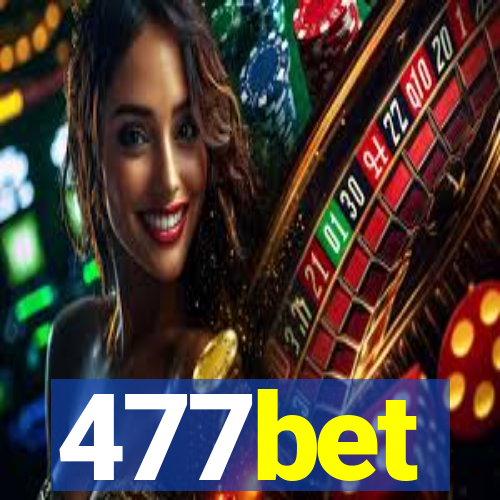 477bet