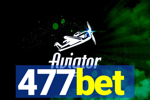 477bet