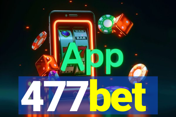 477bet