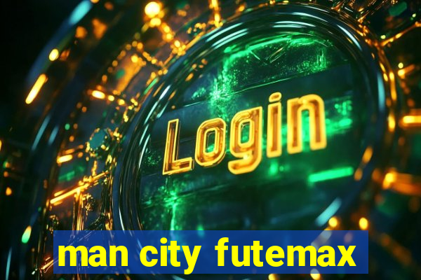 man city futemax