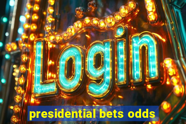 presidential bets odds