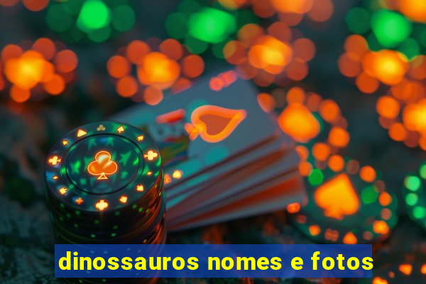 dinossauros nomes e fotos