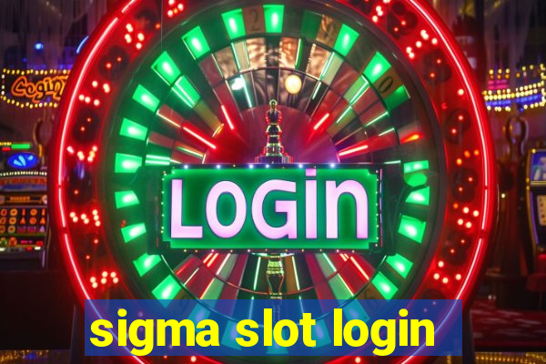 sigma slot login