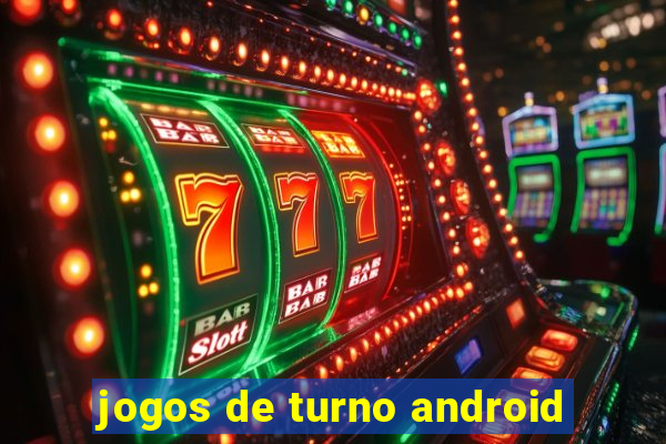 jogos de turno android