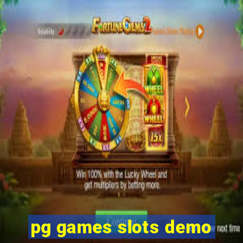 pg games slots demo