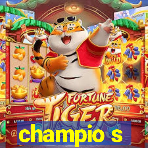 champio s