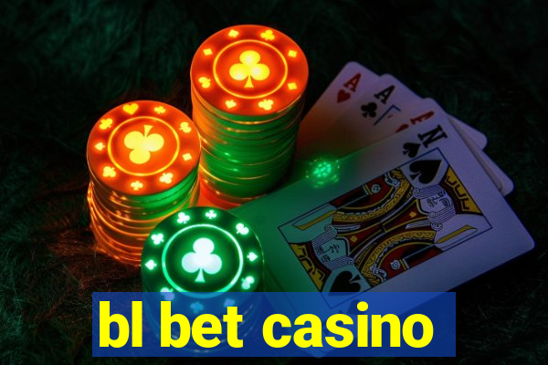 bl bet casino