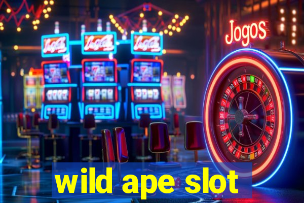 wild ape slot