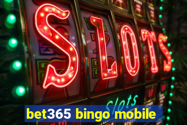 bet365 bingo mobile