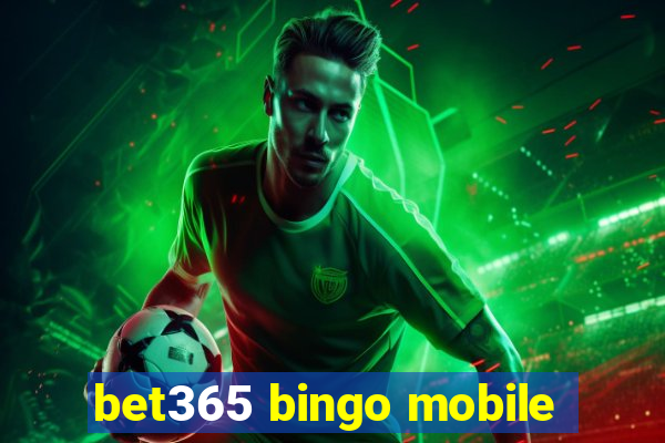 bet365 bingo mobile