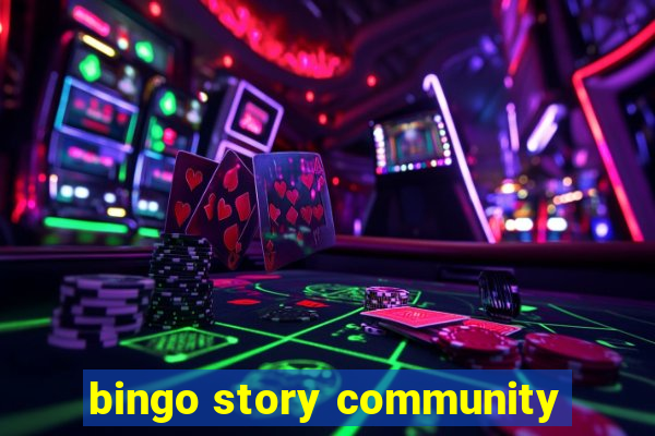 bingo story community