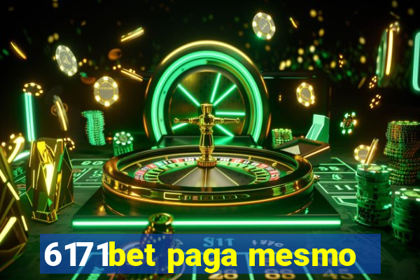 6171bet paga mesmo