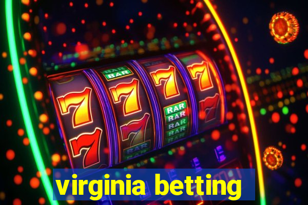 virginia betting