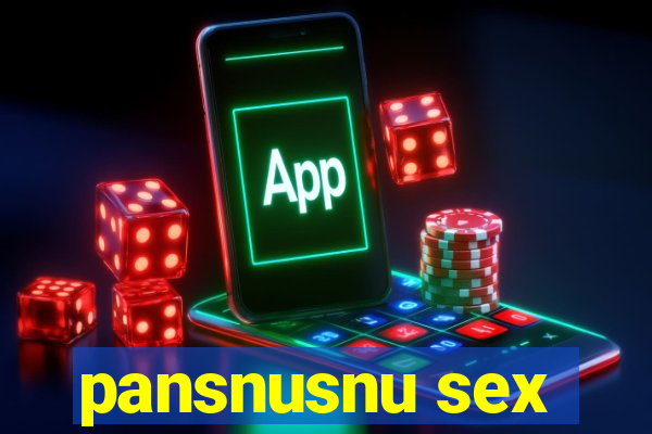 pansnusnu sex