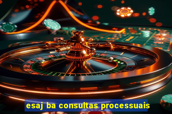 esaj ba consultas processuais