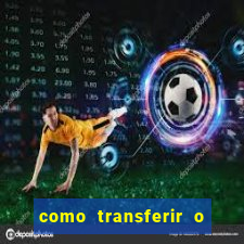 como transferir o dinheiro do fortune tiger