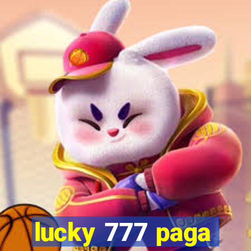 lucky 777 paga