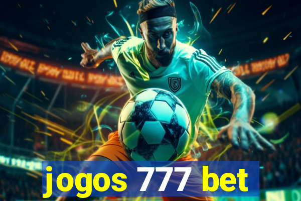 jogos 777 bet