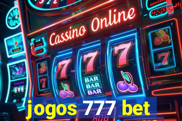 jogos 777 bet