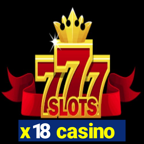 x18 casino