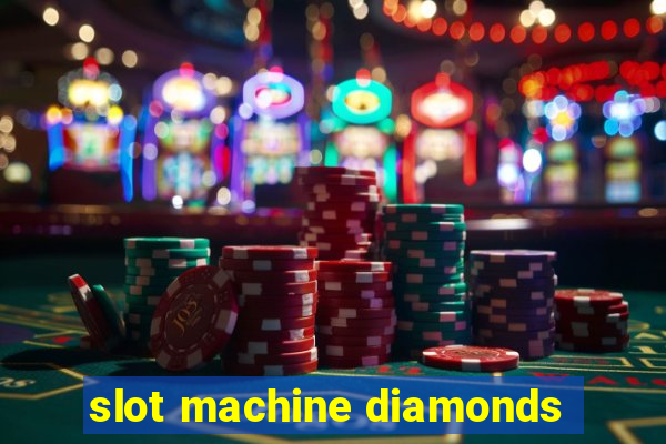 slot machine diamonds