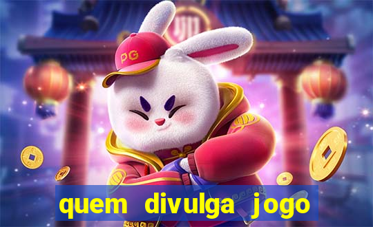 quem divulga jogo do tigrinho