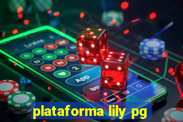 plataforma lily pg